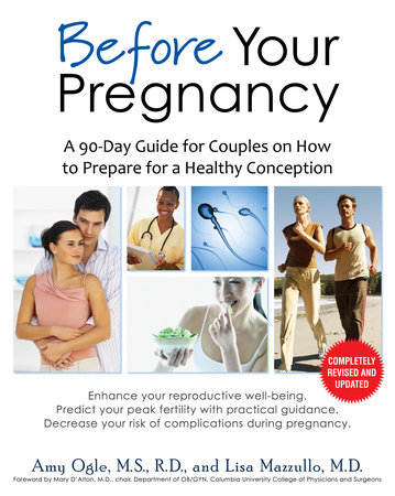 Before Your Pregnancy by Amy Ogle, Lisa Mazzullo: 9780345518415