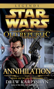 Annihilation: Star Wars Legends (The Old Republic) 