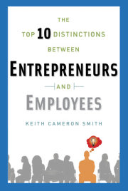 The Top 10 Distinctions Between Entrepreneurs and Employees 
