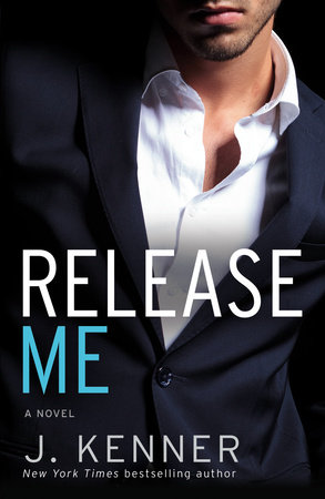 Release Me by J. Kenner: 9780345544117 | : Books