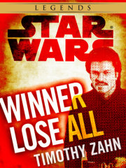 Winner Lose All--A Lando Calrissian Tale: Star Wars Legends (Novella) 