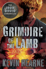Grimoire of the Lamb: An Iron Druid Chronicles Novella 