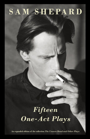 Fifteen One-Act Plays by Sam Shepard