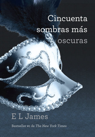 Cincuenta sombras más oscuras / Fifty Shades Darker by E L James:  9780345804273 : Books