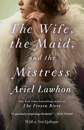 The Wife, the Maid, and the Mistress