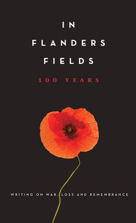 In Flanders Fields: 100 Years: 9780345810250 | : Books