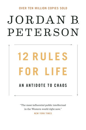 12 Rules for Life An Antidote to Chaos by Jordan Peterson