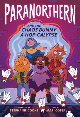 Cover of ParaNorthern and the Chaos Bunny A-Hop-Calypse