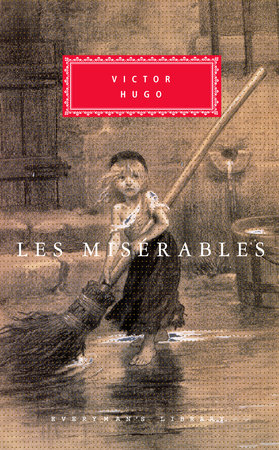 Les Miserables by Victor Hugo: 9780375403170 | PenguinRandomHouse.com: Books