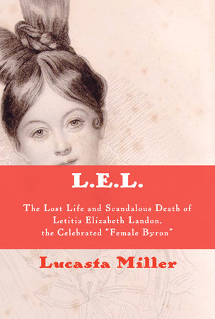 Cover of L.E.L. by Lucasta Miller