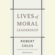Lives of Moral Leadership Cover