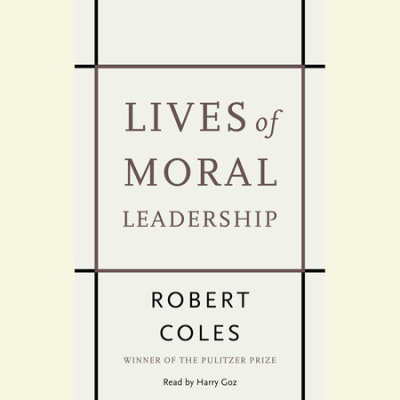Lives of Moral Leadership cover