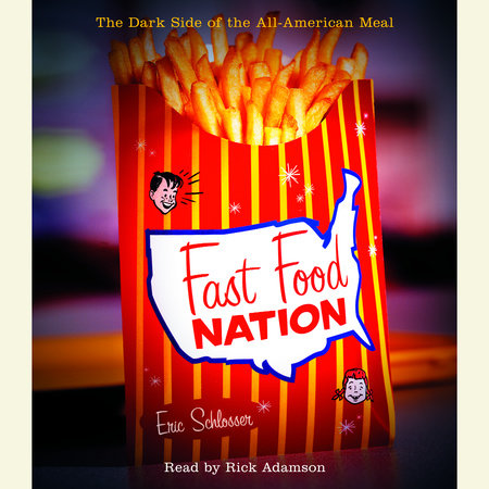 Eric Schlossers Fast Food Nation And The
