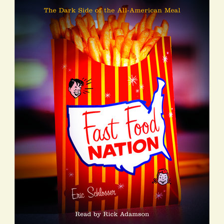 Fast Food Nation By Eric Schlosser 9780375419171 Penguinrandomhouse Com Books