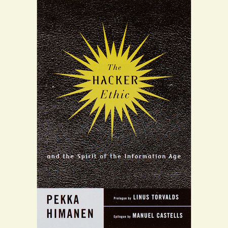 The Hacker Ethic by Pekka Himanen
