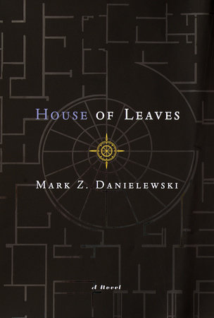 House of Leaves by Mark Z. Danielewski: 9780375420528 |  PenguinRandomHouse.com: Books