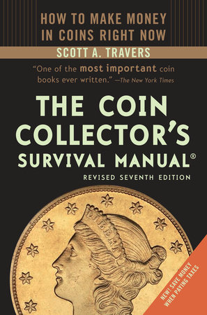 The Coin Collector's Survival Manual, Revised Seventh Edition by