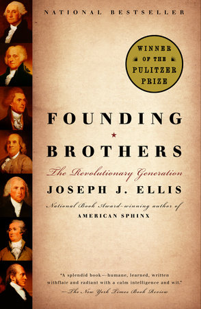 Founding Brothers by Joseph J. Ellis - Reading Guide: 9780375705243 -  : Books