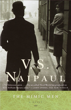 The Mimic Men by V. S. Naipaul: 9780375707179