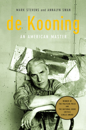 de Kooning by Mark Stevens, Annalyn Swan: 9780375711169