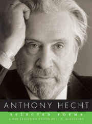 Selected Poems of Anthony Hecht 
