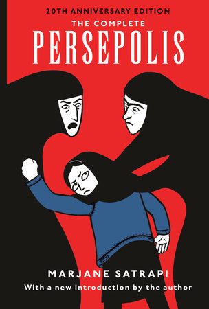 The Complete Persepolis by Marjane Satrapi