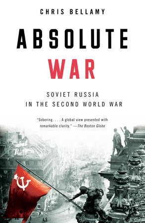 Absolute War by Chris Bellamy: 9780375724718 | PenguinRandomHouse