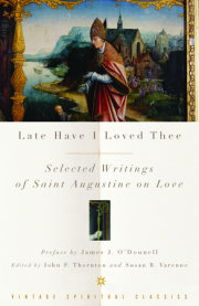 Late Have I Loved Thee 