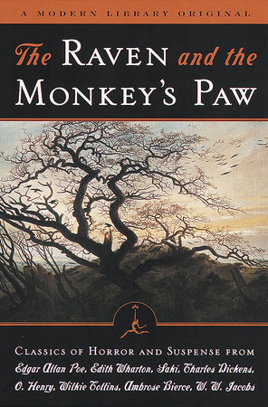 The Raven and the Monkey's Paw by Edgar Allan Poe, Edith Wharton, Saki,  Charles Dickens, O. Henry: 9780375752162 | PenguinRandomHouse.com: Books