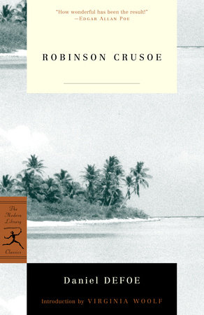 Robinson Crusoe By Daniel Defoe 9780375757327 Penguinrandomhouse Com Books