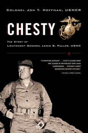 Chesty by Jon T. Hoffman: 9780375760440 | PenguinRandomHouse.com: Books