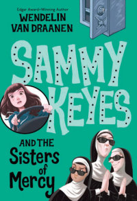 Book cover for Sammy Keyes and the Sisters of Mercy