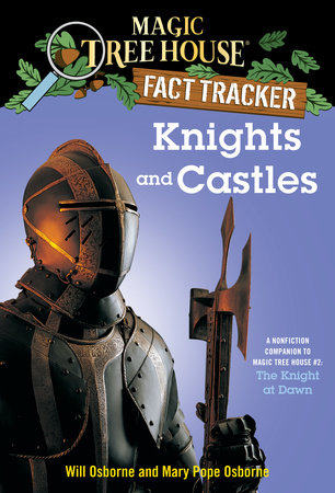 Knights and Castles, Magic Tree House (R) Fact Tracker, Magic Tree House