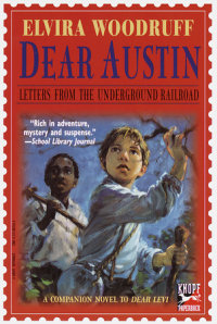 Book cover for Dear Austin: Letters from the Underground Railroad