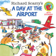 Richard Scarry's A Day at the Airport 