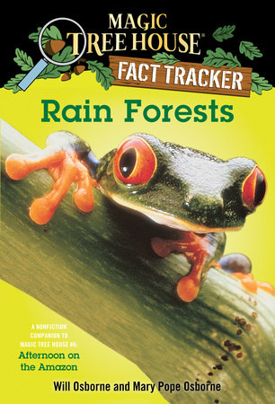 Rain Forests | Magic Tree House Fact Tracker | Magic Tree House 