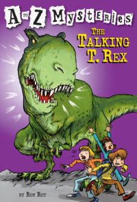 Book cover for A to Z Mysteries: The Talking T. Rex