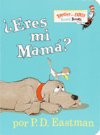 Cover of ¿Eres tú mi mamá? (Are You My Mother? Spanish Edition)