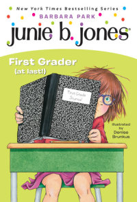 Book cover for Junie B. Jones #18: First Grader (at last!)