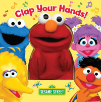 Cover of Clap Your Hands! (Sesame Street)