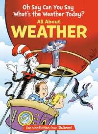 Book cover for Oh Say Can You Say What\'s the Weather Today? All About Weather