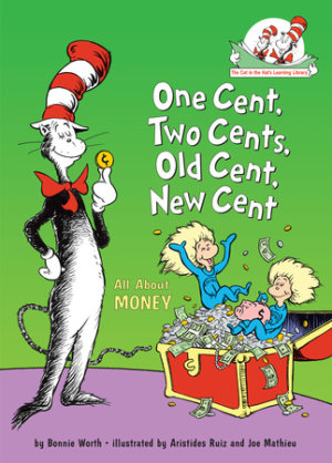 Cover of One Cent, Two Cents, Old Cent, New Cent: All About Money