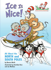 Cover of Ice is Nice! All About the North and South Poles cover