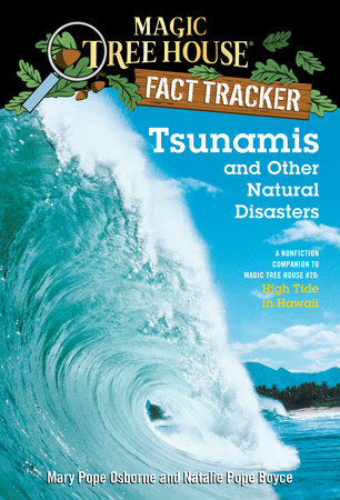 Tsunamis and Other Natural Disasters | Magic Tree House (R) Fact