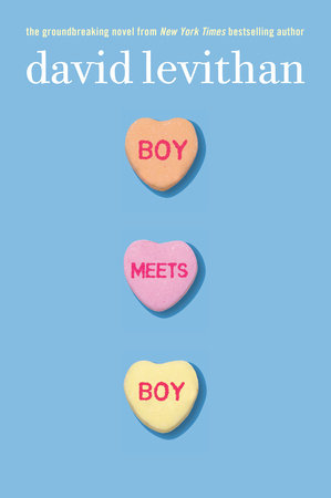 Boy Meets Boy By David Levithan Penguinrandomhouse Com Books