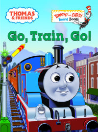 Book cover for Thomas & Friends: Go, Train, Go! (Thomas & Friends)
