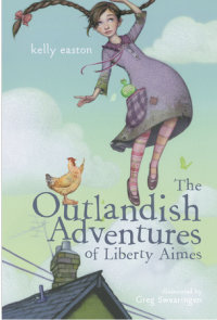 Cover of The Outlandish Adventures of Liberty Aimes