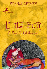 Book cover for Little Fur #2: A Fox Called Sorrow