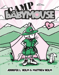 Book cover for Babymouse #6: Camp Babymouse