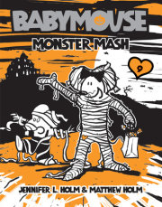 Babymouse #9: Monster Mash